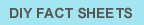 DIY Fact Sheets